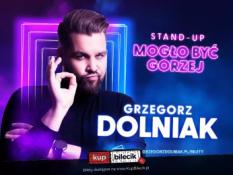 Kędzierzyn Koźle Wydarzenie Stand-up Grzegorz Dolniak stand-up "Mogło być gorzej"