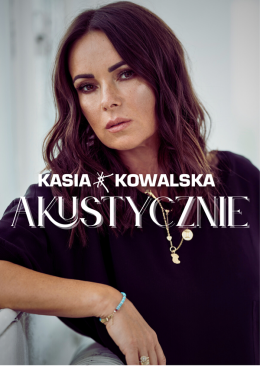 Rybnik Wydarzenie Koncert Kasia Kowalska akustycznie