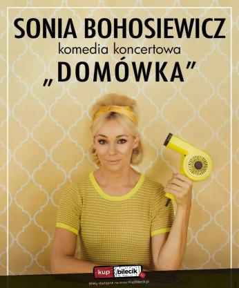 Gliwice Wydarzenie Spektakl Sonia Bohosiewicz w komedii koncertowej "Domówka"