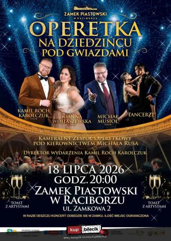 Racibórz Wydarzenie Koncert Szampańska atmosfera! Niezapomniany wieczór! - koncert "Operetka na Dziedzińcu pod Gwiazdami"