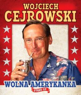 Racibórz Wydarzenie Stand-up Wojciech Cejrowski - Wolna Amerykanka